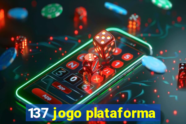 137 jogo plataforma